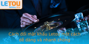 Cach Oi Mat Khau Letou Mot Cach De Dang Va Nhanh Chong